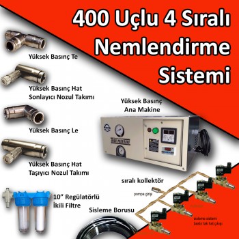 Sera Nemlendirme Ve İlaçlama Sistemi Yüksek Basınç Sıralı 4 Kademe Toplam 400 Nozul (max 4 dönüm için)